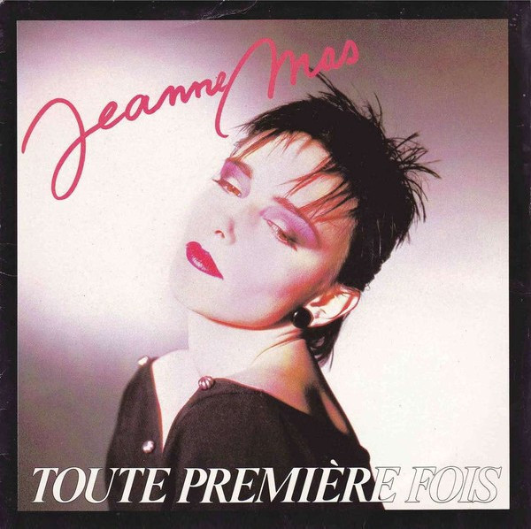Cover Jeanne Mas - Toute Première Fois (7, Single) Schallplatten Ankauf