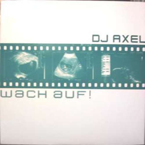 Cover DJ Axel - Wach Auf ! (12) Schallplatten Ankauf
