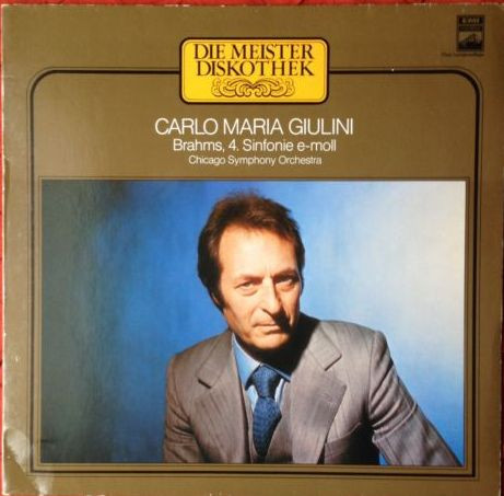 Cover Brahms* - Chicago Symphony Orchestra*, Carlo Maria Giulini - 4. Sinfonie E-Moll Op. 98 (LP, Club, RE) Schallplatten Ankauf