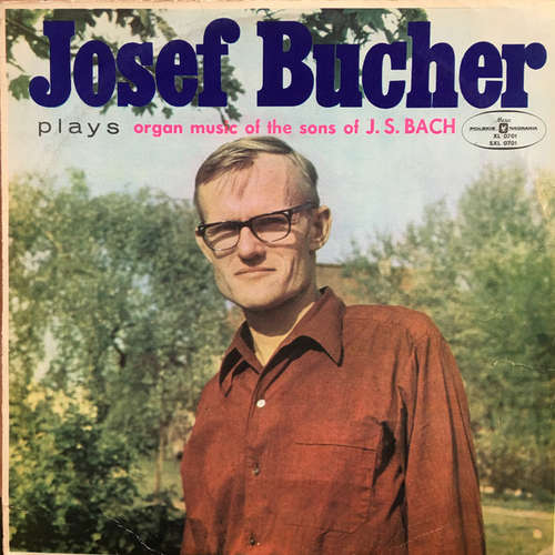 Bild Josef Bucher - Josef Bucher Plays Organ Music Of The Sons Of J.S.Bach (LP, Album, Blu) Schallplatten Ankauf
