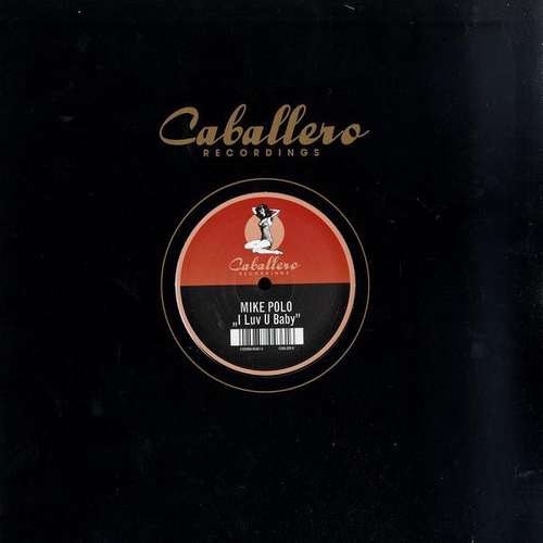 Cover Mike Polo - I Luv U Baby (12) Schallplatten Ankauf