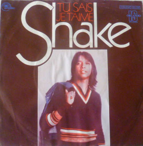 Cover Shake (4) - Tu Sais Je T'Aime / Fort Et Magique (7, Single) Schallplatten Ankauf
