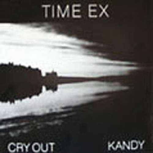 Cover Time Ex - Cry Out / Kandy (7) Schallplatten Ankauf