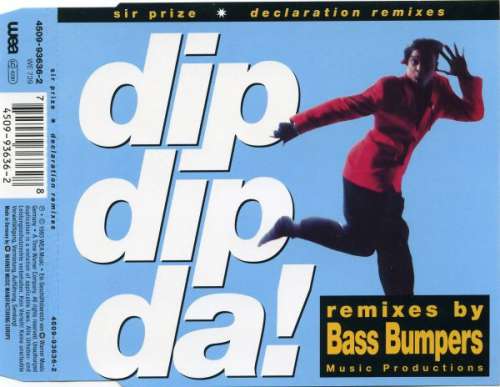Bild Sir Prize - Dip Dip Da! (Declaration Remixes) (CD, Maxi) Schallplatten Ankauf