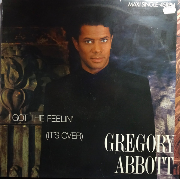 Cover Gregory Abbott - I Got The Feelin' (It's Over) (12) Schallplatten Ankauf