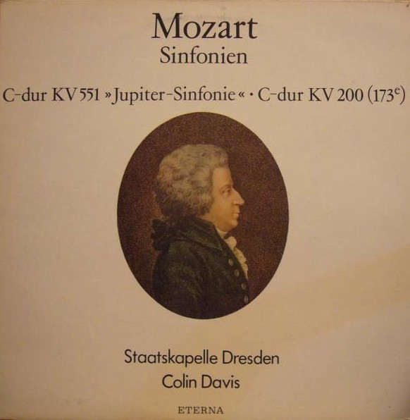 Cover Mozart*, Staatskapelle Dresden, Colin Davis* - Sinfonien C-dur KV 551 Jupiter-Sinfonie • C-dur KV 200 (173e) (LP) Schallplatten Ankauf