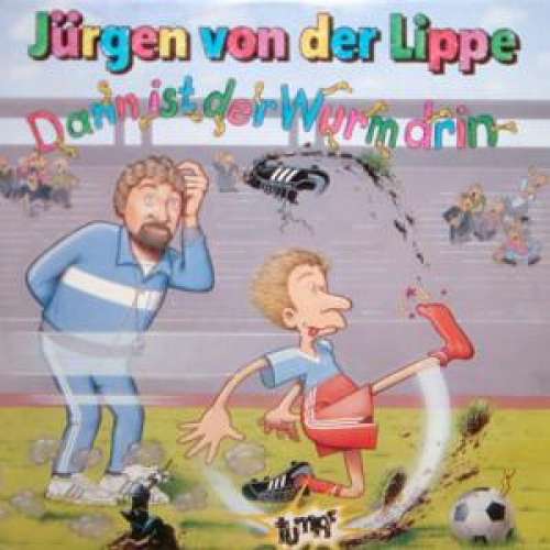 Cover Jürgen Von Der Lippe - Dann Ist Der Wurm Drin (12, Maxi) Schallplatten Ankauf