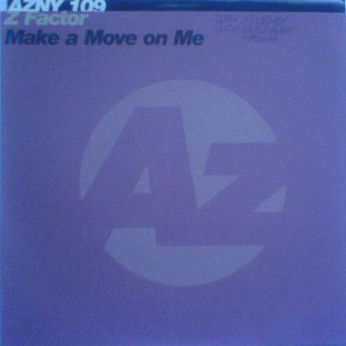 Cover Z Factor - Make A Move On Me (12) Schallplatten Ankauf