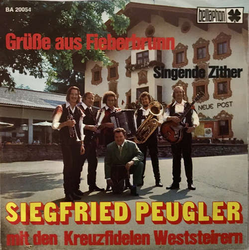 Cover Siegfried Peugler Mit Den Kreuzfidelen Weststeirern* - Grüsse Aus Fieberbrunn (7) Schallplatten Ankauf