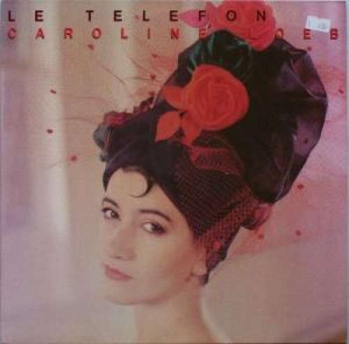Cover Caroline Loeb - Le Telefon (12, Maxi) Schallplatten Ankauf