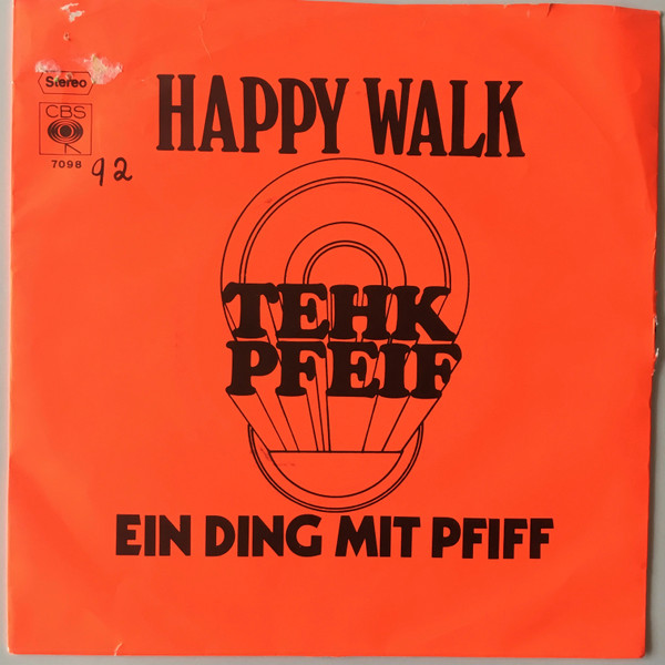 Cover Tehk Pfeif - Happy Walk / Ein Ding Mit Pfiff (7) Schallplatten Ankauf