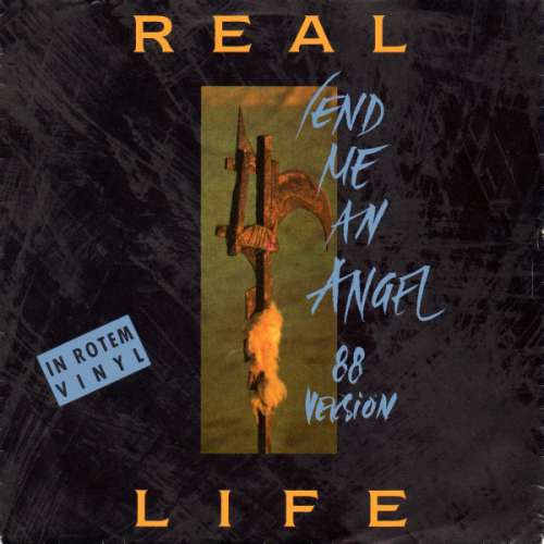 Cover Real Life - Send Me An Angel (88 Version) (7, Single, Red) Schallplatten Ankauf