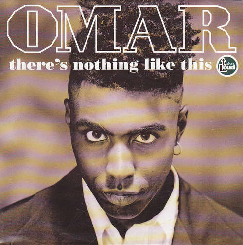 Cover Omar - There's Nothing Like This (7, Single) Schallplatten Ankauf