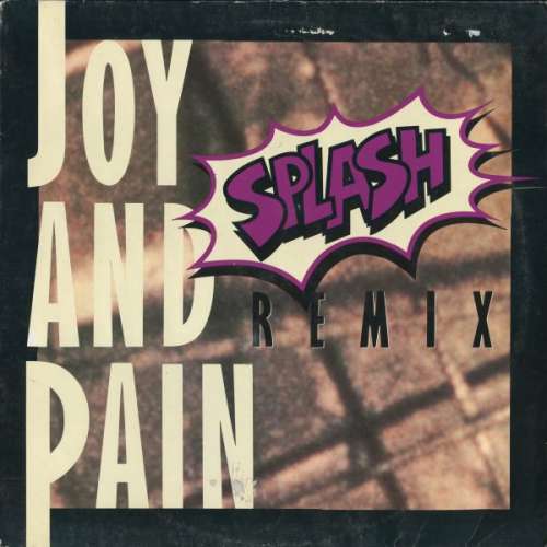 Bild Splash (3) - Joy And Pain ( Remix) (12) Schallplatten Ankauf