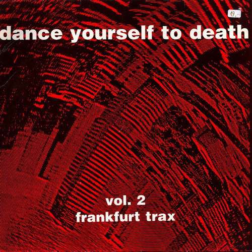 Cover Dance Yourself To Death Vol. 2 - Frankfurt Trax Schallplatten Ankauf