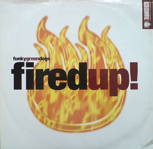 Cover Funky Green Dogs - Fired Up! (12) Schallplatten Ankauf