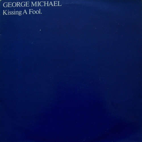 Cover George Michael - Kissing A Fool. (12) Schallplatten Ankauf