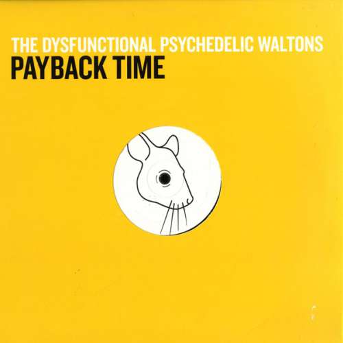 Cover The Dysfunctional Psychedelic Waltons - Payback Time (12) Schallplatten Ankauf