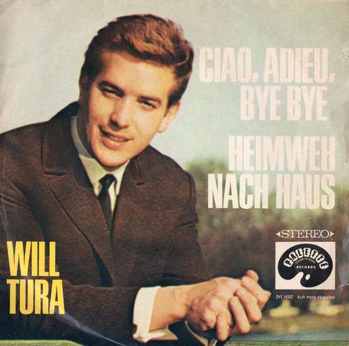 Cover Will Tura - Ciao, Adieu, Bye Bye / Heimweh Nach Haus (7) Schallplatten Ankauf