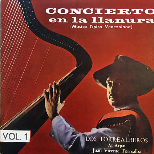 Bild Los Torrealberos Al Arpa Juan Vicente Torrealba - Concierto En La Llanura - Vol. 1 (LP, Album) Schallplatten Ankauf