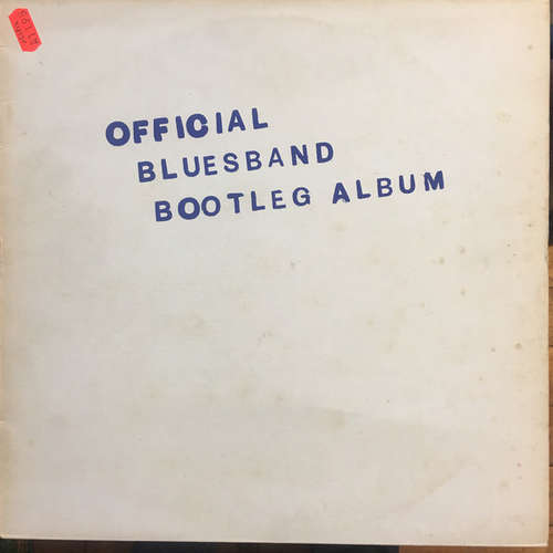 Cover The Blues Band - The Blues Band Official Bootleg Album (LP, Album, Num) Schallplatten Ankauf