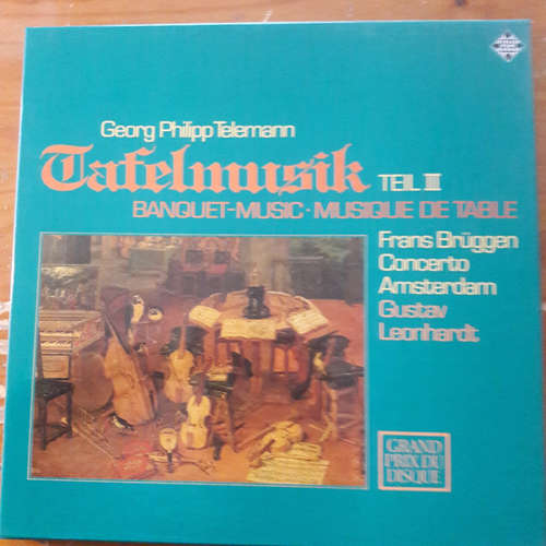 Cover Georg Philipp Telemann - Gustav Leonhardt, Concerto Amsterdam, Frans Brüggen - Tafelmusik Teil III (2xLP, RE + Box) Schallplatten Ankauf