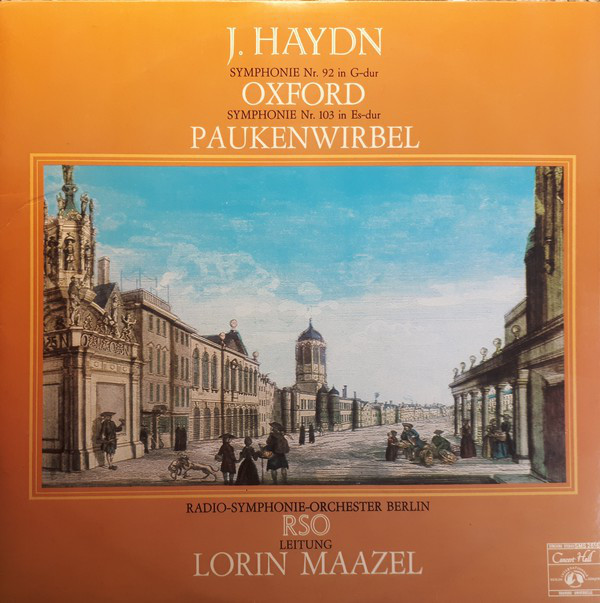 Cover J. Haydn*, RSO*, Lorin Maazel - Symphonie Nr. 92 In G-dur Oxford / Symphonie Nr. 103 In Es-dur Paukenwirbel (LP) Schallplatten Ankauf