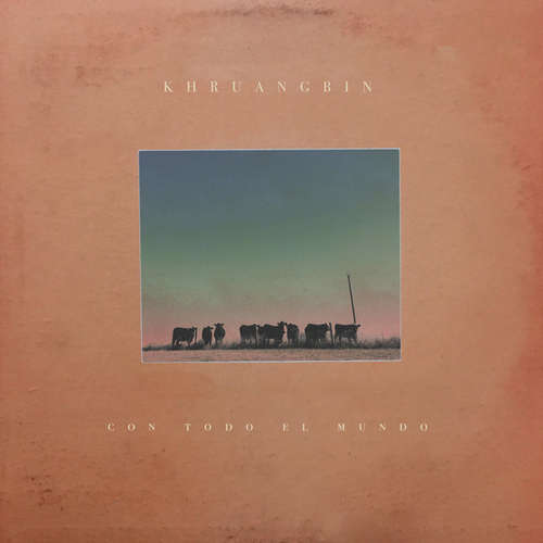 Cover Khruangbin - Con Todo El Mundo (LP, Album, 180) Schallplatten Ankauf