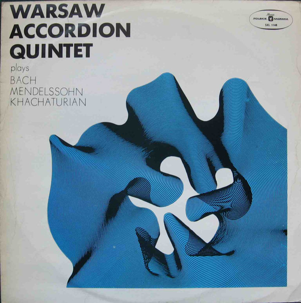 Cover Warsaw Accordion Quintet* - Plays Bach, Mendelssohn, Khachaturian (LP, Album) Schallplatten Ankauf