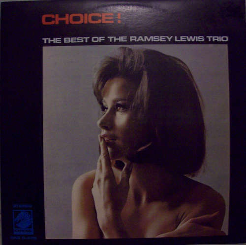 Bild The Ramsey Lewis Trio - Choice!: The Best Of The Ramsey Lewis Trio (LP, Comp) Schallplatten Ankauf