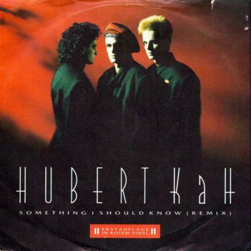 Cover Hubert Kah - Something I Should Know (Remix) (7, Single, Red) Schallplatten Ankauf