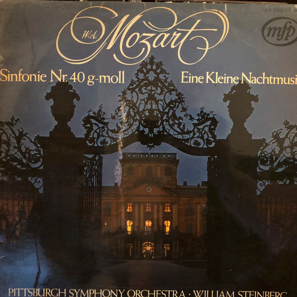 Cover William Steinberg Dir. The Pittsburgh Symphony Orchestra - Sinfonie No. 40 G Moll / Eine Kleine Nachtmusik (LP, Album) Schallplatten Ankauf
