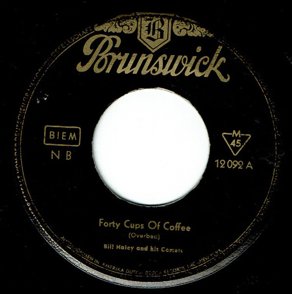 Cover Bill Haley And His Comets - Forty Cups Of Coffee / Two Hound Dogs (7, Single) Schallplatten Ankauf