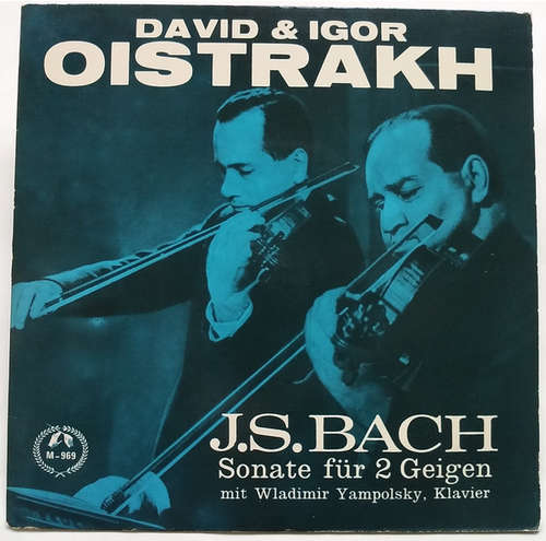 Cover David Oistrach, Igor Oistrach, Johann Sebastian Bach, Vladimir Yampolsky - Sonate für 2 Geigen (7) Schallplatten Ankauf