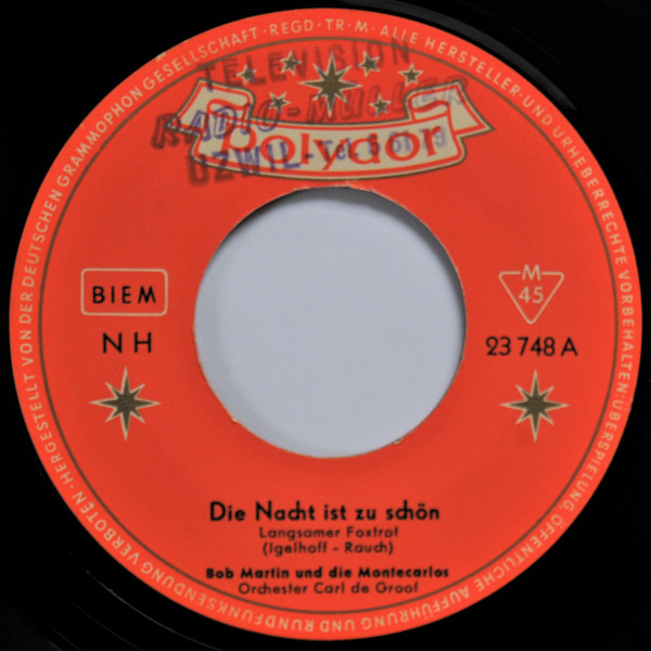 Cover Bob Martin (3) Und Die Montecarlos*, Orchester Carl De Groof - Die Nacht Ist Zu Schön  (7, Single) Schallplatten Ankauf