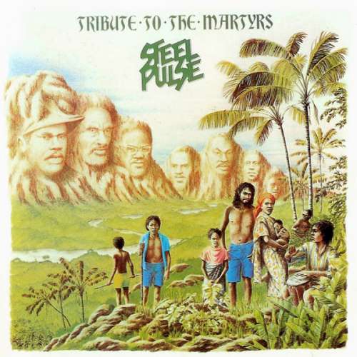 Cover Steel Pulse - Tribute To The Martyrs (CD, Album, RE) Schallplatten Ankauf