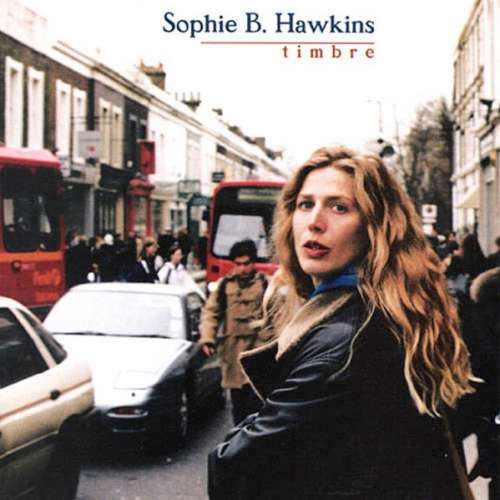 Cover Sophie B. Hawkins - Timbre (2xHDCD, Album, Enh, RE) Schallplatten Ankauf