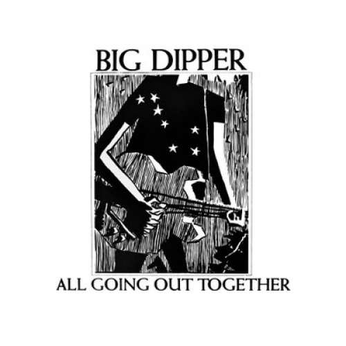 Cover Big Dipper - All Going Out Together (12, Maxi) Schallplatten Ankauf