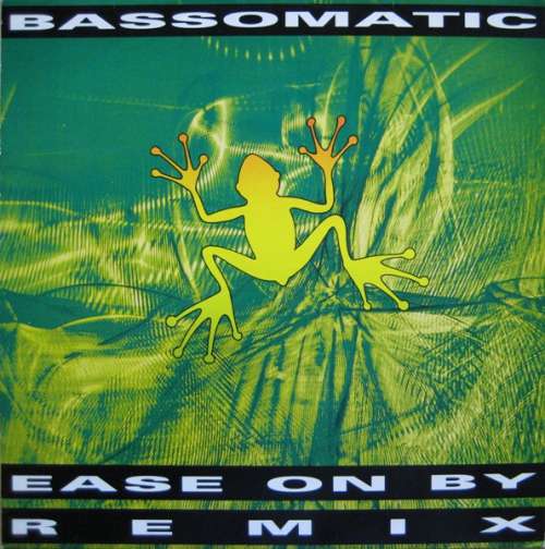 Cover Bassomatic - Ease On By (Remix) (12) Schallplatten Ankauf