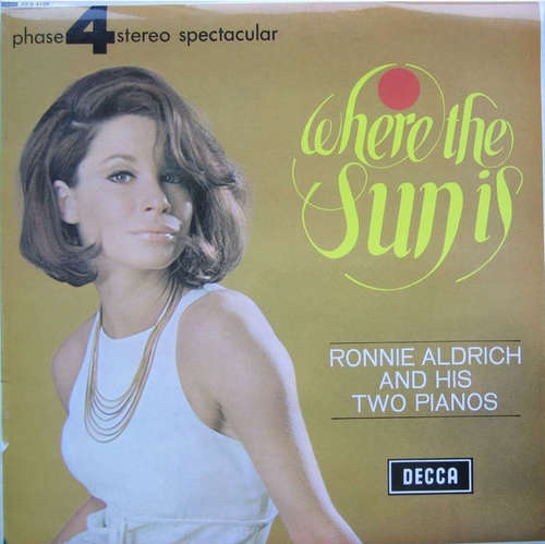 Cover Ronnie Aldrich And His Two Pianos - Where The Sun Is (LP, Comp, RE) Schallplatten Ankauf