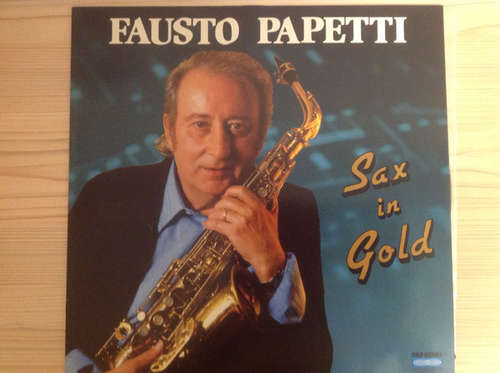 Cover Fausto Papetti - Sax In Gold (LP, Comp) Schallplatten Ankauf