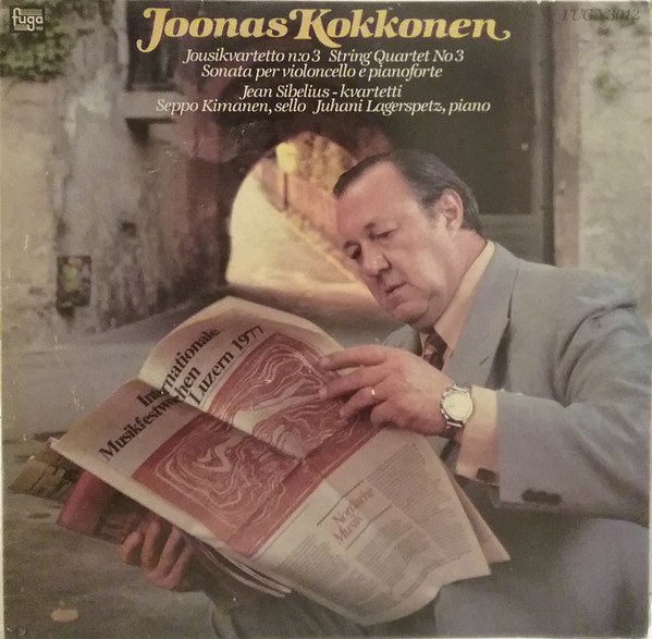 Cover Joonas Kokkonen, Jean Sibelius - kvartetti*, Seppo Kimanen, Juhani Lagerspetz - Jousikvartetto N:o 3 (String Quartet No 3), Sonata Per Violoncello E Pianoforte (LP, Album) Schallplatten Ankauf