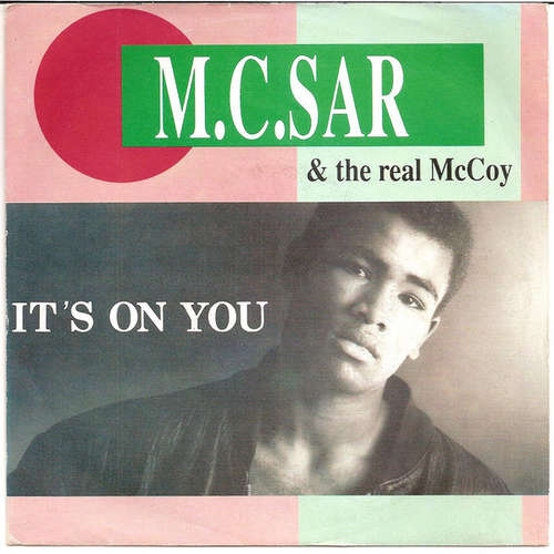 Cover M.C.Sar & The Real McCoy* - It's On You (7, Single) Schallplatten Ankauf