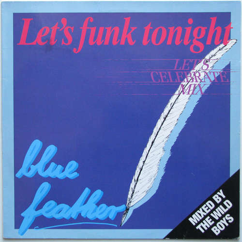 Cover Blue Feather - Let's Funk Tonight  (Let's Celebrate Mix) (12, Ltd) Schallplatten Ankauf