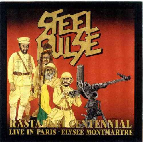 Cover Steel Pulse - Rastafari Centennial (Live In Paris - Elysee Montmartre) (CD, Album) Schallplatten Ankauf