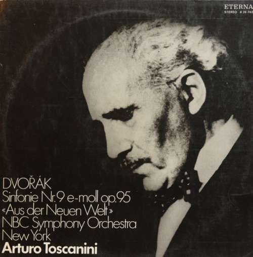 Cover Dvořák*, NBC Symphony Orchestra New York*, Arturo Toscanini -  Sinfonie Nr.9 E-moll Op. 95 «Aus Der Neuen Welt» (LP, Bla) Schallplatten Ankauf