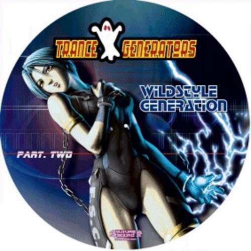 Cover Trance Generators - Wildstyle Generation (12, Pic, Par) Schallplatten Ankauf