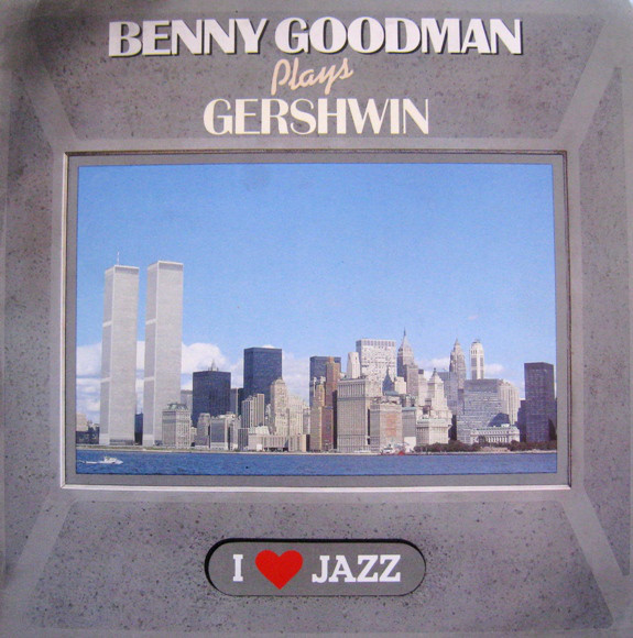 Cover Benny Goodman - Benny Goodman Plays Gershwin (LP, Comp, Mono) Schallplatten Ankauf