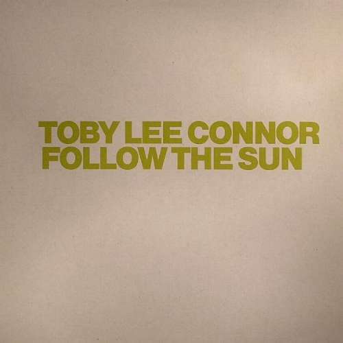 Cover Toby Lee Connor - Follow The Sun (12) Schallplatten Ankauf