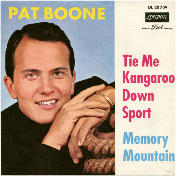 Cover Pat Boone - Tie Me Kangaroo Down Sport / Memory Mountain (7, Single) Schallplatten Ankauf